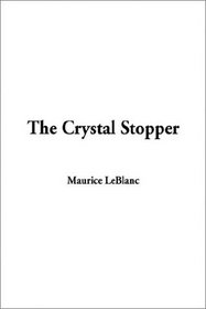 The Crystal Stopper