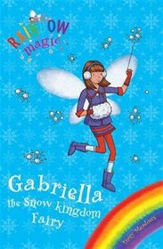 Gabriella the Snow Kingdom Fairy (Rainbow Magic)