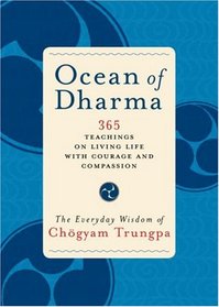 Ocean of Dharma: The Everyday Wisdom of Chogyam Trungpa