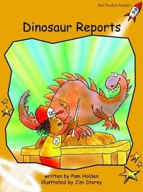 Dinosaur Reports: Level 4: Fluency (Red Rocket Readers: Fiction Set B)