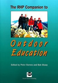 The Rhp Companion to Outdoor Education