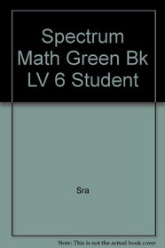 Spectrum Math Green Bk LV 6 Student