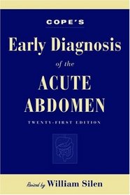 Cope's Early Diagnosis of the Acute Abdomen (Silen, Early Diagnosis of the Acute Abdomen)