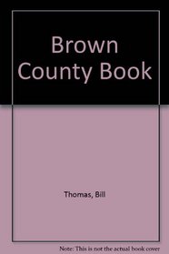 Brown County Book (Midland Books: No. 269)