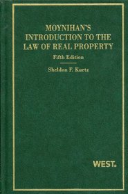 Moynihan's Introduction to the Law of Real Property, 5th (Hornbook)