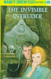 The Invisible Intruder (Nancy Drew, Bk 46)