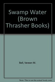 Swamp Water (Brown Thrasher Books)