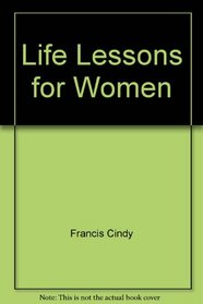 Life Lessons for Women