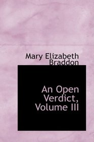 An Open Verdict, Volume III