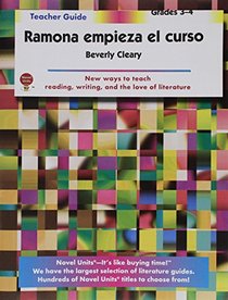 Ramona Empieza El Curso - Teacher Guide by Novel Units, Inc.