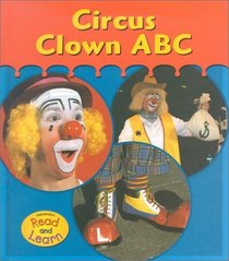 Circus Clown ABC (Heinemann Read and Learn)
