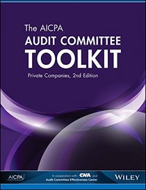 The AICPA Audit Committee Toolkit: Private Companies