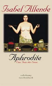 Aphrodite. Eine Feier der Sinne.