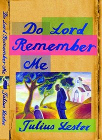 Do Lord Remember Me : A Novel