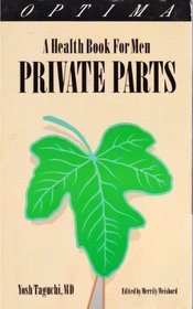 Private Parts: Health Guide for Men
