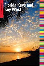 Insiders' Guide to the Florida Keys and Key West, 12th (Insiders' Guide Series)