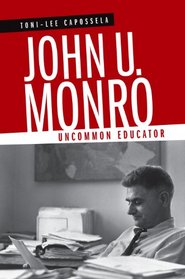 John U. Monro: Uncommon Educator (Southern Biography Series)