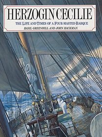 Herzogin Cecilie: The Life and Times of a Four-Masted Barque (Conway's history of sail)