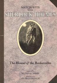 The Hound of the Baskervilles (Match Wits With Sherlock Holmes, Vol. 8)