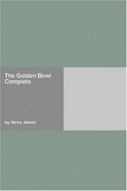 The Golden Bowl  Complete