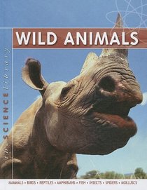 Wild Animals (The Science Library)