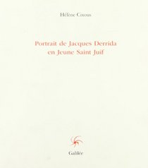 Portrait de Jacques Derrida en jeune saint juif (Collection Lignes fictives) (French Edition)