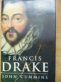 Francis Drake: The Lives of a Hero