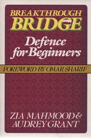 Breakthrough Bridge: Defence for Beginners