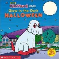 Glow-in-the-Dark Halloween (Clifford the Big Red Dog)
