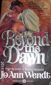 Beyond the Dawn