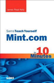Sams Teach Yourself Mint.com in 10 Minutes (Sams Teach Yourself -- Minutes)