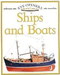 Ships and Boats (Eye Openers)