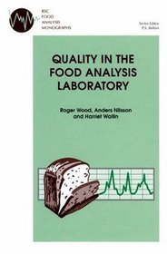 Quality in the Food Analysis Laboratory (RSC Food Analysis Monographs)