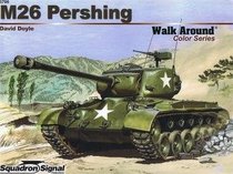M26 Pershing - Armor Walk Around Color Series No. 5