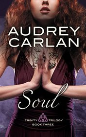 Soul (Trinity, Bk 3)