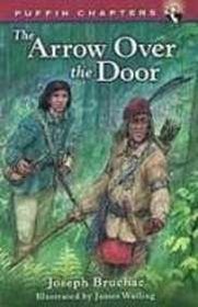 The Arrow over the Door (Puffin Chapters)