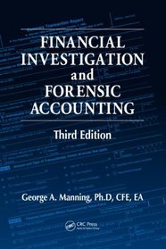 Financial Investigation and Forensic Accounting, Third Edition