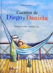 Cuentos de Diego y Daniela (Spanish Edition)