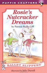 Rosie's Nutcracker Dreams (Ballet Slippers , No 2)