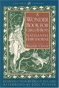 A Wonder Book for Girls  Boys (The Iona and Peter Opie Library of Childrens Literature)