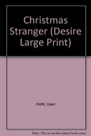 Christmas Stranger (Silhouette Desire Large Print)