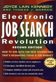 Electronic Job Search Revolution : How to Win with the New Technology That's Reshaping Today's Job Market