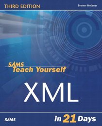 Sams Teach Yourself XML in 21 Days (3rd Edition) (Sams Teach Yourself)