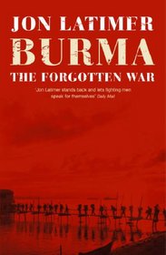Burma: The Forgotten War