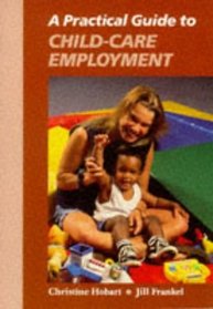 A Practical Guide to Child-Care Employment
