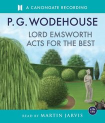 Lord Emsworth Acts for the Best (The Blandings Castle Saga)