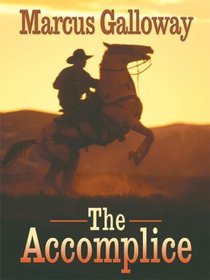 The Accomplice (Wheeler Large Print Western)