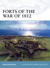 Forts of the War of 1812 (Fortress)