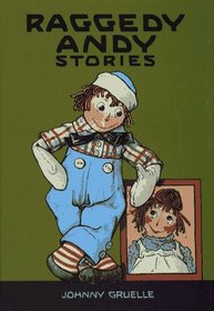Raggedy Andy Stories: Introducing the Little Rag Brother of Raggedy Ann (Raggedy Ann)
