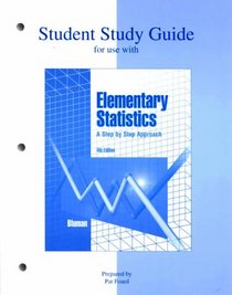 Study Guide t/a Elementary Statistics:  A Step by Step Approach